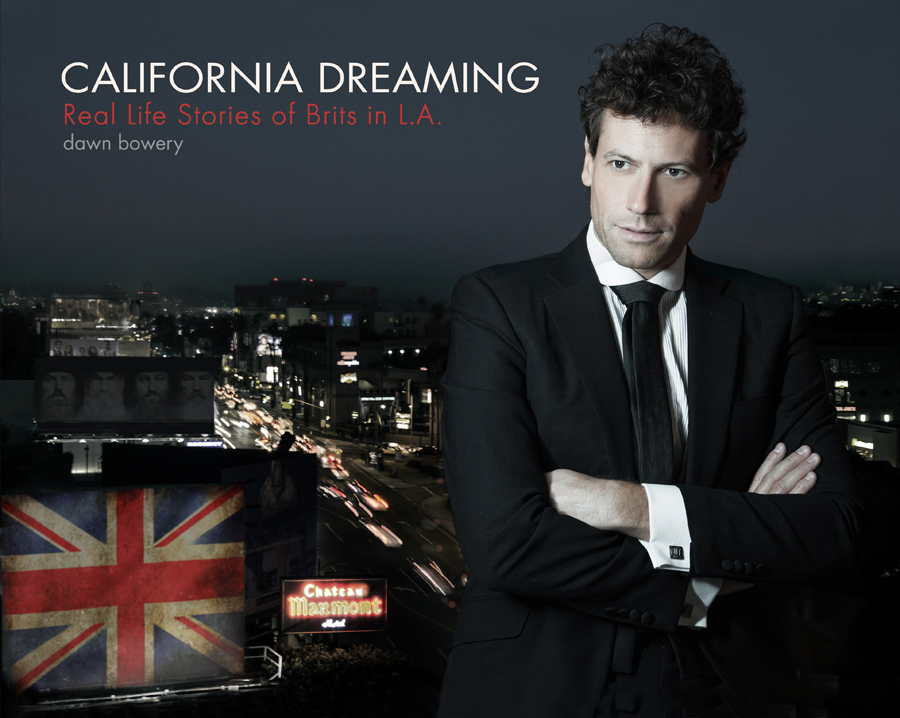 ioan gruffudd actor coverman california dreaming real life stories of brits in la book by dawn bowery